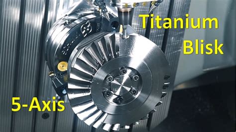 Titanium aircraft engine propeller machining process 